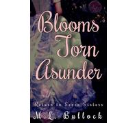 Blooms Torn Asunder: 3 (Return to Seven Sisters)