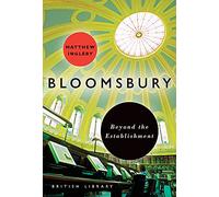 Bloomsbury: Beyond the Establishment (Bl London)