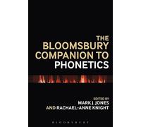 Bloomsbury Companion to Phonetics, The