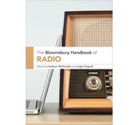 Bloomsbury Handbook of Radio, The