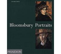 Bloomsbury Portraits: Vanessa Bell, Duncan Grant and Their Circle