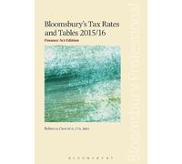 Bloomsbury's Tax Rates and Tables 2015/16: Finance Act Edition