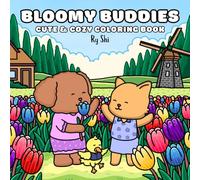 Bloomy Buddies: A Cute & Cozy Coloring Book Featuring Adorable Animals and Fun Spring Scenes for Teens and Adults