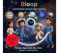 BLOOP Las crónicas del anti-aburrimiento: Planetas Gigantes de Gas y Hielo