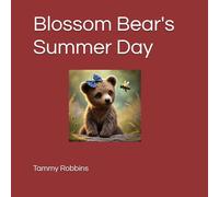 Blossom Bear's Summer Day