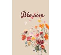 Blossom: Dot Grid Journal for Healing, Mental Health, Self-Reflection & Mindful Writing | 200 Pages