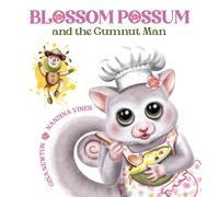 Blossom Possum and the Gumnut Man