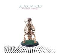 Blossom Toes - If Only for a Moment: Expanded Edition