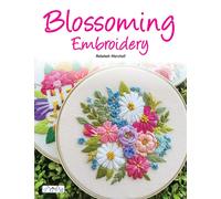 Blossoming Embroidery : 15 Fun Floral Embroidery Designs