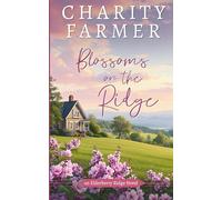 Blossoms on the Ridge: An Elderberry Ridge Romance