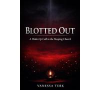 Blotted Out: A Wake-Up Call to the Sleeping Church