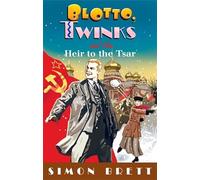 Blotto, Twinks and the Heir to the Tsar