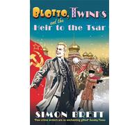Blotto, Twinks and the Heir to the Tsar