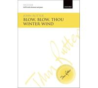 Blow, blow, thou winter wind: Vocal score (John Rutter Anniversary Edition)
