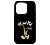 Blow Me Away Saxophone Jazz Music Pun Funny Case for iPhone 15 Pro