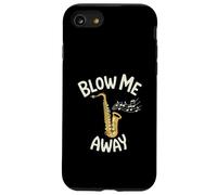 Blow Me Away Saxophone Jazz Music Pun Funny Case for iPhone SE (2020) / 7/8