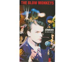 Blow Monkeys-Choices [VHS]