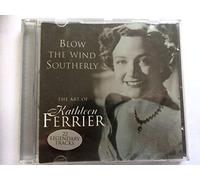 Blow the Wind Southerly: The Art of Kathleen Ferrier