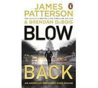 Blowback: A president in turmoil. A deadly motive.