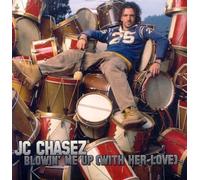 Blowin Me Up: With Her Love by Jc Chasez (2002-12-10)