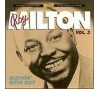 Blowin With Roy 3 by Roy Milton (1994-09-06)