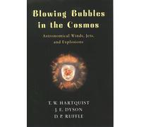Blowing Bubbles in the Cosmos: Astronomical Winds, Jets, and Explosions