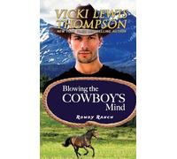 Blowing the Cowboy's Mind: 10 (Rowdy Ranch)
