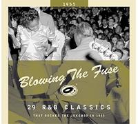 Blowing The Fuse 1955-classics That Rocked by Various
