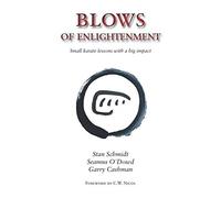 Blows of Enlightenment: Small karate lessons with a big impact