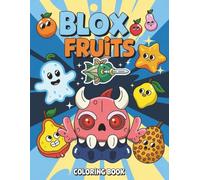 Blox's Fruits Coloring Book: Add a touch of royalty to your child's coloring adventures with our Coloring Book