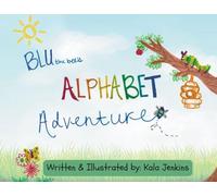 Blu the Bee's Aplhabet Adventure