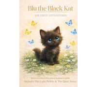 Blu the Black Kat The First Adventures (The Blu the Black Kat Collection)