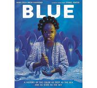 Blue: A History of the Color as Deep as the Sea and as Wide as the Sky