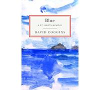 Blue: A St. Barts Memoir