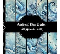 Blue Abstract Winter Scrapbook Paper, Christmas Junk Journal Paper, Snowflakes Decorative Paper, DIY Projects, Origami, Collage Sheets, Decoupage Paper, 8,5" by 8,5" inches, 10 Designs, Double Sided