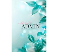 Blue Aesthetic 'Addicted to Admin' Notebook: Lined notebook for journaling, to-do lists, and life admin - 6x9 inches (A5), 120 pages