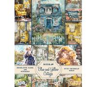 Blue and Yellow Cottages - Victorian Ladies - Scrapbook Paper: Decoupage Paper with Watercolor Cottage Illustrations, Floral Pattern and Victorian ... Scrapbooking, DIY, Crafting Projects