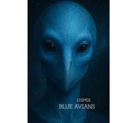 BLUE AVIANS : COSMOS: Galactic Grid Notebook for Starseeds, Spiritual Journaling and Reflection. Diary of the Universe. Cosmic and Galactic Journal.