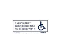 Blue Badge Co Disabled Car Sticker Rectangle Window Sign Notice Accessibility Self Adhesive Vinyl - If You Want My Parking Space Take My Disability with It