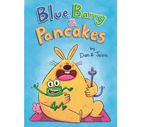 Blue, Barry & Pancakes: 1