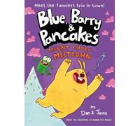 Blue, Barry & Pancakes 3 : Mount Choco Meltdown