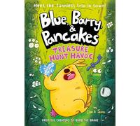 Blue, Barry & Pancakes 4: Treasure Hunt Havoc (Blue, Barry & Pancakes series)