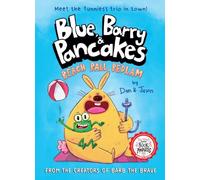 Blue, Barry & Pancakes: Beach Ball Bedlam - Shortlisted for the Week Junior Book Awards 2025 (Blue, Barry & Pancakes series)
