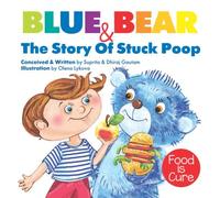 Blue Bear & The Story Of Stuck Poop: (children humor books, children's bear book, poop book for kids, , kids constipation, children's humor, children's books by age 6 8, children's books by age 3 5)