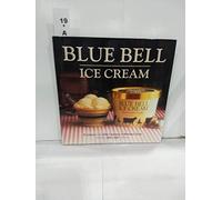 Blue Bell Ice Cream: A Century at the Little Creamery in Brenham, Texas 1907-2007