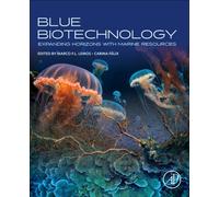 BLUE BIOTECHNOLOGY : Expanding Horizons with Marine Resources