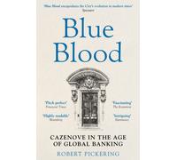 Blue Blood : Cazenove in the Age of Global Banking