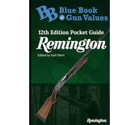 Blue Book of Gun Values 12th Edition Pocket Guide on Remington (Blue Book of Gun Values 12th Edition Pocket Guides)