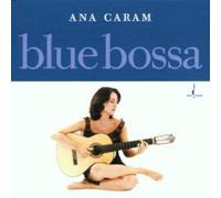 Blue Bossa by ANA CARAM (2001-09-25)