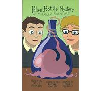 Blue Bottle Mystery - The Graphic Novel: An Asperger Adventure (Asperger Adventures)